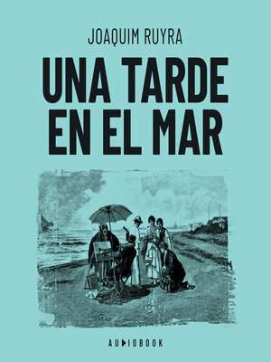 cover image of Una tarde en el mar (Completo)